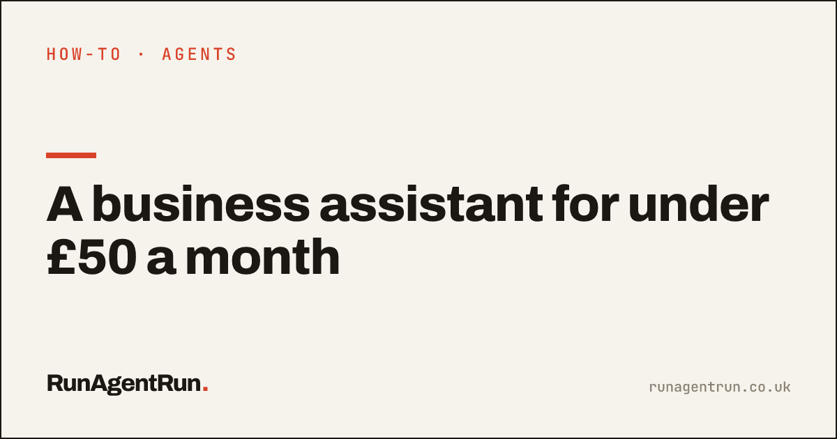 A business assistant for under £50 a month