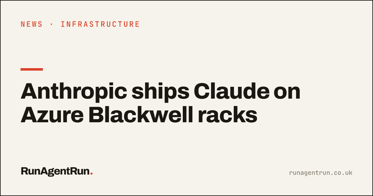 Anthropic ships Claude on Azure Blackwell racks