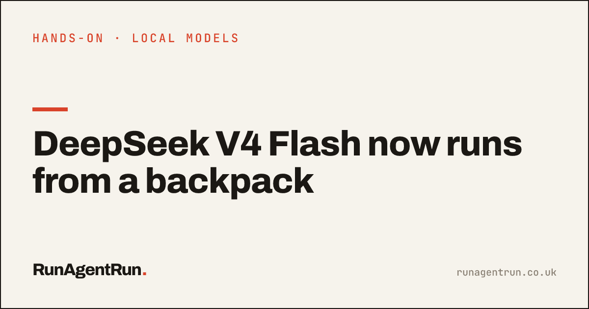 DeepSeek V4 Flash now runs from a backpack