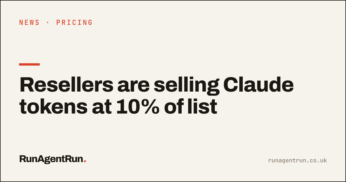 Resellers are selling Claude tokens at 10% of list