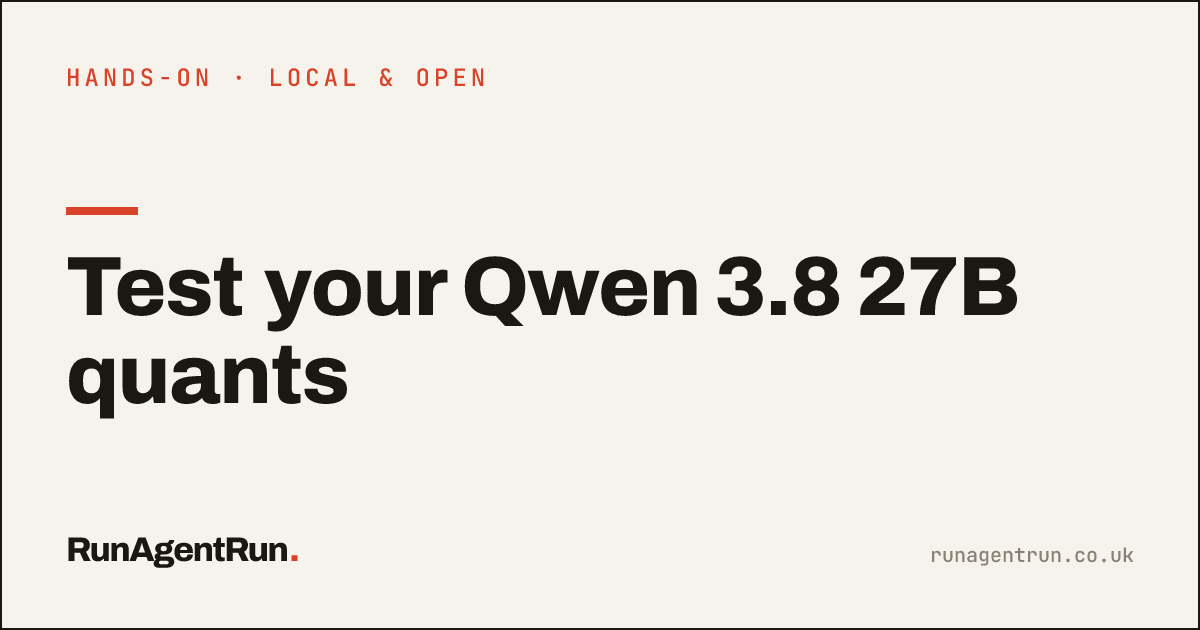 Test your Qwen 3.8 27B quants